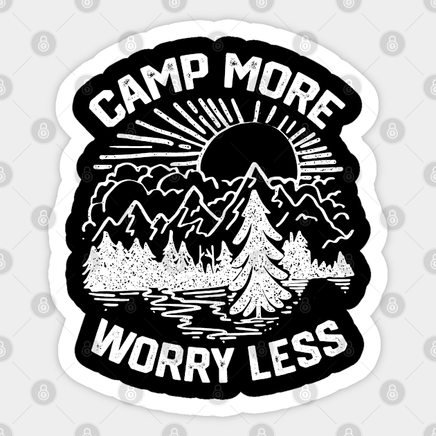 Camp More Worry Less - Inspired Saying Gift for Campfire Vibes Lovers Sticker by KAVA-X